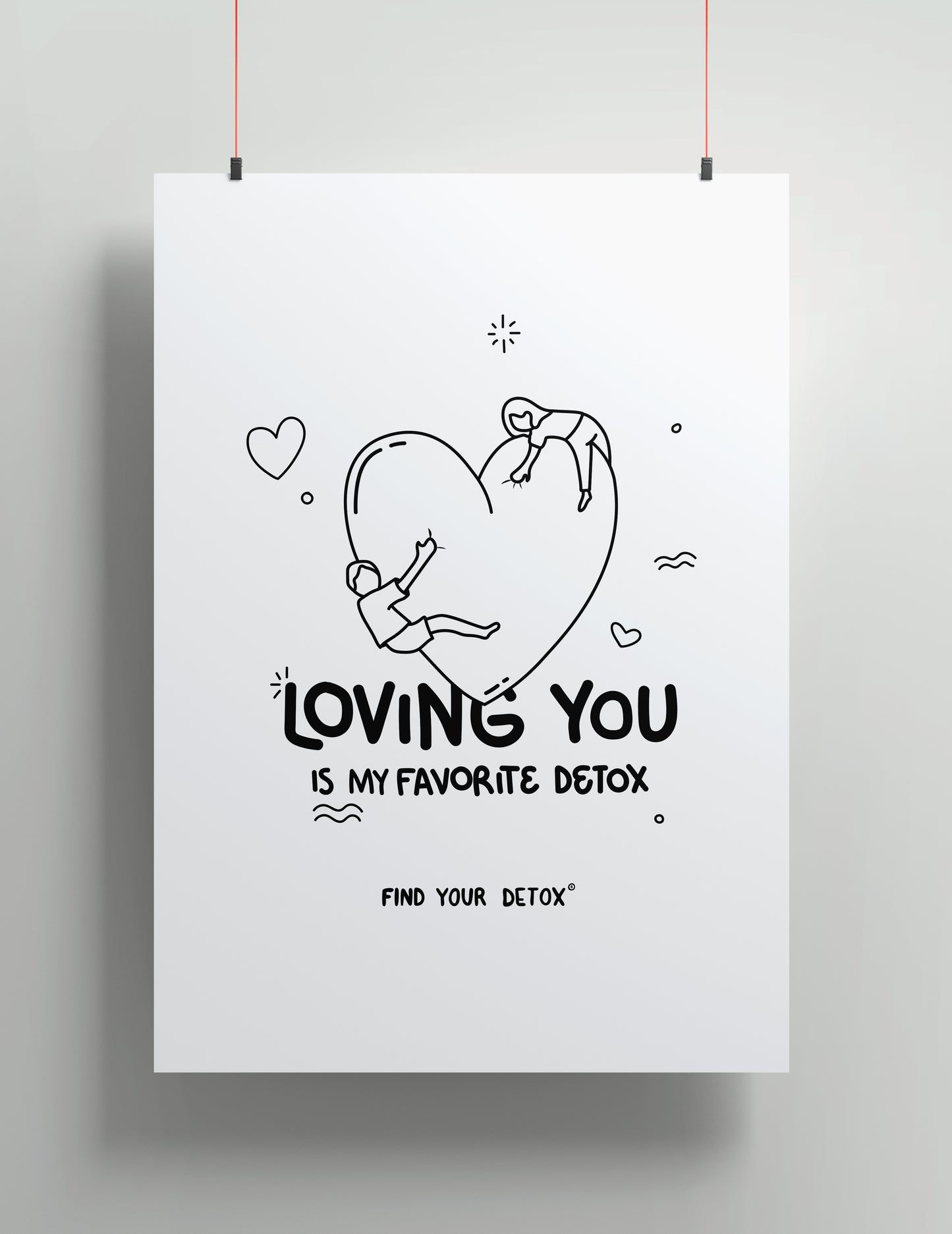 Loving You Is My Favorite Detox – 16" x 20" Poster